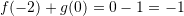 f(-2)+g(0)=0-1=-1
